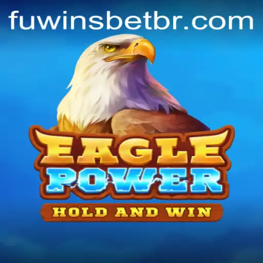 EaglePower: Mergulhe no Universo Emocionante dos Jogos com Fuwinsbet